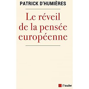 Humières, Patrick d' - Le réveil de la pensée européenne - Preis vom 16.06.2026 05:30:18 h Humières, Patrick d' - Le réveil de la pensée européenne - Preis vom 16.06.2026 05:30:18 h
