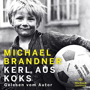 Michael Brandner - Kerl aus Koks: 2 CDs MP3 - Die fast wahre Geschichte des beliebten Schauspielers - Preis vom 15.06.2026 05:30:30 h Michael Brandner - Kerl aus Koks: 2 CDs MP3 - Die fast wahre Geschichte des beliebten Schauspielers - Preis vom 15.06.2026 05:30:30 h