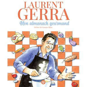 Laurent Gerra - Mon almanach gourmand - Preis vom 15.06.2026 05:30:30 h Laurent Gerra - Mon almanach gourmand - Preis vom 15.06.2026 05:30:30 h