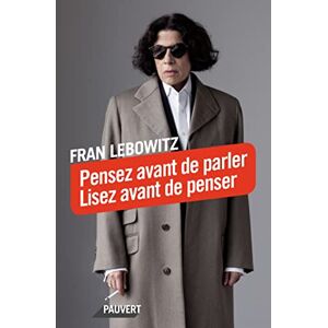 Fran Lebowitz - Pensez avant de parler, lisez avant de penser - Preis vom 14.06.2026 05:24:48 h Fran Lebowitz - Pensez avant de parler, lisez avant de penser - Preis vom 14.06.2026 05:24:48 h