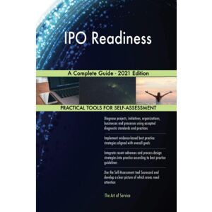 ART IPO Readiness A Complete Guide - 2021 Edition - Preis vom 10.06.2026 05:35:22 h ART IPO Readiness A Complete Guide - 2021 Edition - Preis vom 10.06.2026 05:35:22 h