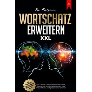 Bergmann Wortschatz erweitern XXL: Wie Sie ihre Ausdrucksweise verbessern, Eloquenz in Ihre Sprache bringen & die Rhetoriktricks der Spitzenredner erlernen inkl. Small Talk, Kommunikation & Menschen lesen - Preis vom 15.06.2026 05:30:30 h Bergmann Wortschatz erweitern XXL: Wie Sie ihre Ausdrucksweise verbessern, Eloquenz in Ihre Sprache bringen & die Rhetoriktricks der Spitzenredner erlernen inkl. Small Talk, Kommunikation & Menschen lesen - Preis vom 15.06.2026 05:30:30 h