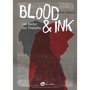 Stephen Davies - Blood & Ink: Die Bücher von Timbuktu - Preis vom 14.06.2026 05:24:48 h Stephen Davies - Blood & Ink: Die Bücher von Timbuktu - Preis vom 14.06.2026 05:24:48 h