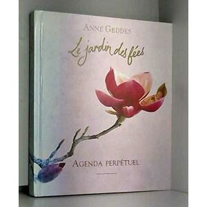 Anne Geddes - Agenda perpetuel le jardin des fees - Preis vom 15.06.2026 05:30:30 h Anne Geddes - Agenda perpetuel le jardin des fees - Preis vom 15.06.2026 05:30:30 h
