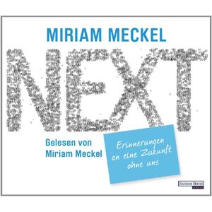 Miriam Meckel - NEXT - Erinnerungen an eine Zukunft ohne uns - Preis vom 14.06.2026 05:24:48 h Miriam Meckel - NEXT - Erinnerungen an eine Zukunft ohne uns - Preis vom 14.06.2026 05:24:48 h