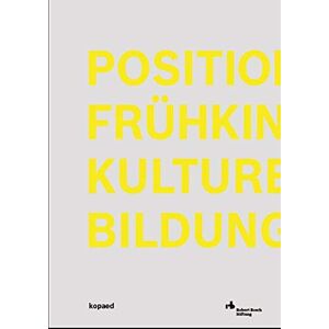 Bosch Positionen Frühkindlicher Kultureller Bildung - Preis vom 13.06.2026 05:28:29 h Bosch Positionen Frühkindlicher Kultureller Bildung - Preis vom 13.06.2026 05:28:29 h