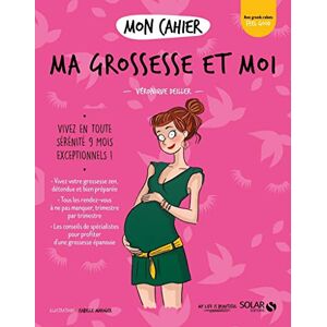 Véronique Deiller - Mon cahier ma grossesse et moi : vivez en toute sérénité 9 mois exceptionnels ! - Preis vom 13.06.2026 05:28:29 h Véronique Deiller - Mon cahier ma grossesse et moi : vivez en toute sérénité 9 mois exceptionnels ! - Preis vom 13.06.2026 05:28:29 h