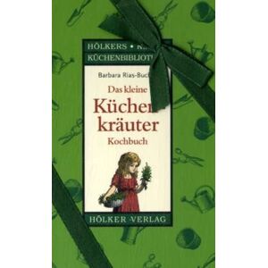 Rias Bucher Barbara - Das kleine Küchenkräuter-Kochbuch: Hölkers kleine Küchenbibliothek - Preis vom 12.06.2026 05:40:31 h Rias Bucher Barbara - Das kleine Küchenkräuter-Kochbuch: Hölkers kleine Küchenbibliothek - Preis vom 12.06.2026 05:40:31 h