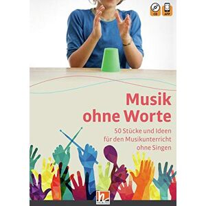 Ralf Schilling - Musik ohne Worte. 50 Stücke und Ideen für den Musikunterricht ohne Singen: inkl. HELBLING Media App und Audio-CD - Preis vom 15.06.2026 05:30:30 h Ralf Schilling - Musik ohne Worte. 50 Stücke und Ideen für den Musikunterricht ohne Singen: inkl. HELBLING Media App und Audio-CD - Preis vom 15.06.2026 05:30:30 h