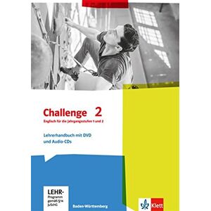 Challenge 2: Englisch für die Jahrgangsstufen 1 und 2. Lehrerhandbuch mit DVD und Audio-CDs. Ausgabe Baden-Württemberg (Challenge. Ausgabe für Baden-Württemberg) - Preis vom 15.06.2026 05:30:30 h Challenge 2: Englisch für die Jahrgangsstufen 1 und 2. Lehrerhandbuch mit DVD und Audio-CDs. Ausgabe Baden-Württemberg (Challenge. Ausgabe für Baden-Württemberg) - Preis vom 15.06.2026 05:30:30 h