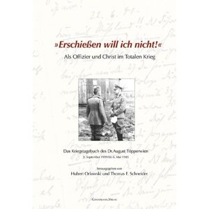 August Töpperwien - 'Erschießen will ich nicht!', m. Audio-CD - Preis vom 14.06.2026 05:24:48 h August Töpperwien - 'Erschießen will ich nicht!', m. Audio-CD - Preis vom 14.06.2026 05:24:48 h