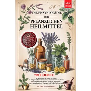 VITAE SCRIPTA EDITIO - DIE ENZYKLOPÄDIE DER PFLANZLICHEN HEILMITTEL: 7 BÜCHER IN 1: Eigenschaften und Anwendungen von Heilpflanzen und der Kräutermedizin, praktische Ratschläge für Vorbeugung & Wohlbefinden +Rezepte & eBook - Preis vom 12.06.2026 VITAE SCRIPTA EDITIO - DIE ENZYKLOPÄDIE DER PFLANZLICHEN HEILMITTEL: 7 BÜCHER IN 1: Eigenschaften und Anwendungen von Heilpflanzen und der Kräutermedizin, praktische Ratschläge für Vorbeugung & Wohlbefinden +Rezepte & eBook - Preis vom 12.06.2026