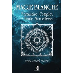 Marc Magie Blanche: Formulaire Complet de Haute Sorcellerie - Preis vom 16.06.2026 05:30:18 h Marc Magie Blanche: Formulaire Complet de Haute Sorcellerie - Preis vom 16.06.2026 05:30:18 h