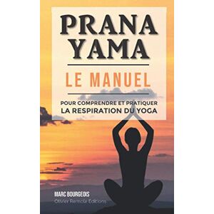 Marc Pranayama: le manuel pour comprendre et pratiquer la respiration du yoga - Preis vom 16.06.2026 05:30:18 h Marc Pranayama: le manuel pour comprendre et pratiquer la respiration du yoga - Preis vom 16.06.2026 05:30:18 h