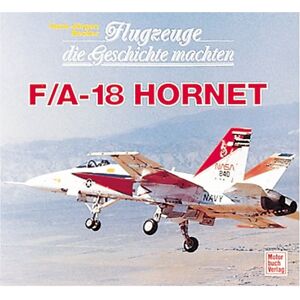 Becker Flugzeuge die Geschichte machten, F/A-18 Hornet - Preis vom 12.06.2026 05:40:31 h Becker Flugzeuge die Geschichte machten, F/A-18 Hornet - Preis vom 12.06.2026 05:40:31 h