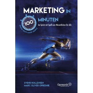 Marc Marketing in 100 Minuten: Im Sprint mit Spaß zum Wesentlichen für alle (Opresnik Management Guides, Band 27) - Preis vom 16.06.2026 05:30:18 h Marc Marketing in 100 Minuten: Im Sprint mit Spaß zum Wesentlichen für alle (Opresnik Management Guides, Band 27) - Preis vom 16.06.2026 05:30:18 h