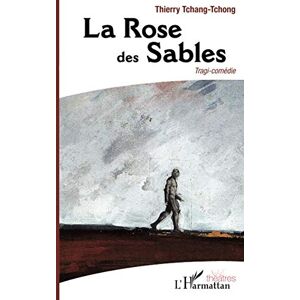 Thierry Tchang-Tchong - La rose des sables - Preis vom 16.06.2026 05:30:18 h Thierry Tchang-Tchong - La rose des sables - Preis vom 16.06.2026 05:30:18 h