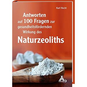 Karl Hecht - Antworten auf 100 Fragen zur gesundheitsfördernden Wirkung des Naturzeoliths - Preis vom 16.06.2026 05:30:18 h Karl Hecht - Antworten auf 100 Fragen zur gesundheitsfördernden Wirkung des Naturzeoliths - Preis vom 16.06.2026 05:30:18 h