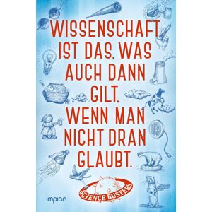 Wissenschaft ist das, was auch dann gilt, wenn man nicht dran glaubt: Das große Jubelbuch der Science Busters - Preis vom 11.06.2026 05:43:19 h Wissenschaft ist das, was auch dann gilt, wenn man nicht dran glaubt: Das große Jubelbuch der Science Busters - Preis vom 11.06.2026 05:43:19 h