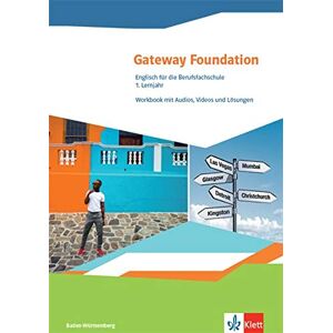 Gateway Foundation. Englisch für die Berufsfachschule. Ausgabe Baden-Württemberg: Workbook mit Mediensammlung 1. Lernjahr: Workbook mit Audios, Videos und Lösungen 1. Lernjahr - Preis vom 15.06.2026 05:30:30 h Gateway Foundation. Englisch für die Berufsfachschule. Ausgabe Baden-Württemberg: Workbook mit Mediensammlung 1. Lernjahr: Workbook mit Audios, Videos und Lösungen 1. Lernjahr - Preis vom 15.06.2026 05:30:30 h
