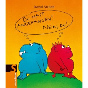 David McKee - Du hast angefangen! Nein, du! - Preis vom 13.06.2026 05:28:29 h David McKee - Du hast angefangen! Nein, du! - Preis vom 13.06.2026 05:28:29 h