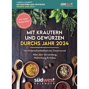 Larena Lambert - Mit Kräutern und Gewürzen durchs Jahr 2024 - Von Ackerschachtelhalm bis Zitwerwurzel. Alles über Verwendung, Heilwirkung & Anbau - mit vielen ... zum Aufstellen oder Aufhängen - Preis vom 11.06.2026 05:43:19 h Larena Lambert - Mit Kräutern und Gewürzen durchs Jahr 2024 - Von Ackerschachtelhalm bis Zitwerwurzel. Alles über Verwendung, Heilwirkung & Anbau - mit vielen ... zum Aufstellen oder Aufhängen - Preis vom 11.06.2026 05:43:19 h