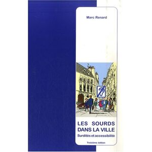Marc Les sourds dans la ville : Surdités et accessibilité - Preis vom 16.06.2026 05:30:18 h Marc Les sourds dans la ville : Surdités et accessibilité - Preis vom 16.06.2026 05:30:18 h