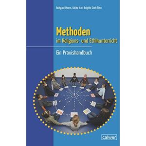 Edelgard Moers - Methoden im Religions- und Ethikunterricht: Ein Praxishandbuch - Preis vom 12.06.2026 05:40:31 h Edelgard Moers - Methoden im Religions- und Ethikunterricht: Ein Praxishandbuch - Preis vom 12.06.2026 05:40:31 h