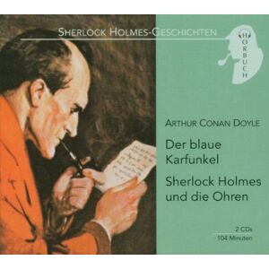 Doyle, Arthur Conan - Der blaue Karfunkel / Sherlock Holmes und die Ohren. 2 CDs - Preis vom 15.06.2026 05:30:30 h Doyle, Arthur Conan - Der blaue Karfunkel / Sherlock Holmes und die Ohren. 2 CDs - Preis vom 15.06.2026 05:30:30 h