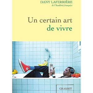 Dany Laferrière - Un certain art de vivre - Preis vom 15.06.2026 05:30:30 h Dany Laferrière - Un certain art de vivre - Preis vom 15.06.2026 05:30:30 h