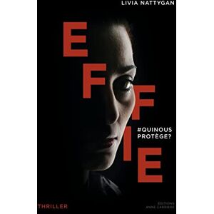 Livia Nattygan - Effie : #QuiNousProtège? - Preis vom 16.06.2026 05:30:18 h Livia Nattygan - Effie : #QuiNousProtège? - Preis vom 16.06.2026 05:30:18 h