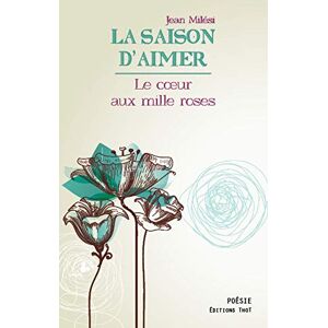 Jean Milési - La saison d'aimer. Le coeur aux mille roses - Preis vom 15.06.2026 05:30:30 h Jean Milési - La saison d'aimer. Le coeur aux mille roses - Preis vom 15.06.2026 05:30:30 h