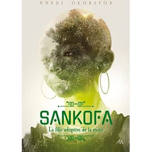 Nnedi Okorafor - Sankofa : la fille adoptive de la mort - Preis vom 14.06.2026 05:24:48 h Nnedi Okorafor - Sankofa : la fille adoptive de la mort - Preis vom 14.06.2026 05:24:48 h
