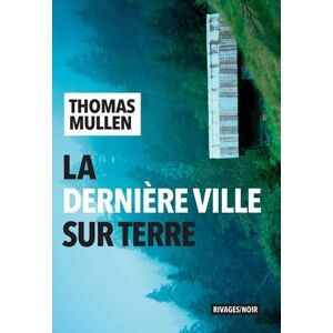 Thomas Mullen - La dernière ville sur Terre - Preis vom 15.06.2026 05:30:30 h Thomas Mullen - La dernière ville sur Terre - Preis vom 15.06.2026 05:30:30 h