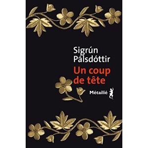 Sigrun Palsdottir - Un coup de tête - Preis vom 14.06.2026 05:24:48 h Sigrun Palsdottir - Un coup de tête - Preis vom 14.06.2026 05:24:48 h
