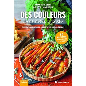 Geers Des couleurs dans notre assiette : carotènes, anthocyanes, chlorophylle... nos alliés santé : 80 recettes 100 % santé et vitalité - Preis vom 15.06.2026 05:30:30 h Geers Des couleurs dans notre assiette : carotènes, anthocyanes, chlorophylle... nos alliés santé : 80 recettes 100 % santé et vitalité - Preis vom 15.06.2026 05:30:30 h