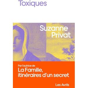 Suzanne Privat - Toxiques - Preis vom 13.06.2026 05:28:29 h Suzanne Privat - Toxiques - Preis vom 13.06.2026 05:28:29 h