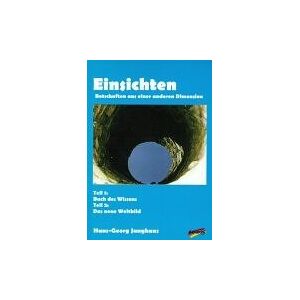 Junghans, Hans G - Einsichten - Botschaften aus einer anderen Dimension: Teil 1: Buch des Wissens. Teil 2: Das neue Weltbild - Preis vom 14.06.2026 05:24:48 h Junghans, Hans G - Einsichten - Botschaften aus einer anderen Dimension: Teil 1: Buch des Wissens. Teil 2: Das neue Weltbild - Preis vom 14.06.2026 05:24:48 h
