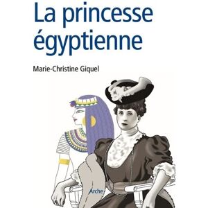 Marie-Christine Giquel - La princesse égyptienne - Preis vom 15.06.2026 05:30:30 h Marie-Christine Giquel - La princesse égyptienne - Preis vom 15.06.2026 05:30:30 h