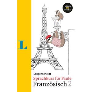 Langenscheidt Sprachkurs für Faule 2 Französisch: mit MP3-Download - Preis vom 14.06.2026 05:24:48 h Langenscheidt Sprachkurs für Faule 2 Französisch: mit MP3-Download - Preis vom 14.06.2026 05:24:48 h