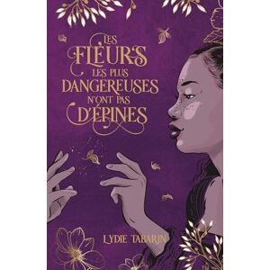 Lydie Tabarin - Les fleurs les plus dangereuses n'ont pas d'épines - Preis vom 16.06.2026 05:30:18 h Lydie Tabarin - Les fleurs les plus dangereuses n'ont pas d'épines - Preis vom 16.06.2026 05:30:18 h