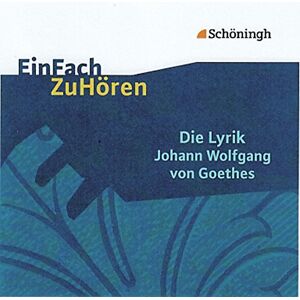 EinFach ZuHören: Die Lyrik Johann Wolfgang von Goethes - Preis vom 15.06.2026 05:30:30 h EinFach ZuHören: Die Lyrik Johann Wolfgang von Goethes - Preis vom 15.06.2026 05:30:30 h