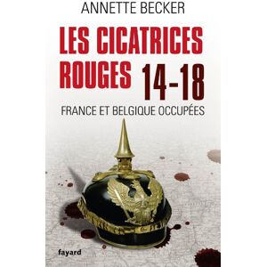 Becker Les cicatrices rouges : 14-18 France et Belgique occupées - Preis vom 10.06.2026 05:35:22 h Becker Les cicatrices rouges : 14-18 France et Belgique occupées - Preis vom 10.06.2026 05:35:22 h