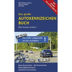 Thomas Schlegel - Das große Autokennzeichen Buch: Wer kommt woher? Neue Kennzeichen – Alte Kennzeichen WIR HABEN SIE ALLE! ausführlich beschrieben - Preis vom 13.06.2026 05:28:29 h Thomas Schlegel - Das große Autokennzeichen Buch: Wer kommt woher? Neue Kennzeichen – Alte Kennzeichen WIR HABEN SIE ALLE! ausführlich beschrieben - Preis vom 13.06.2026 05:28:29 h