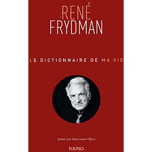 René Frydman - Le dictionnaire de ma vie - Preis vom 16.06.2026 05:30:18 h René Frydman - Le dictionnaire de ma vie - Preis vom 16.06.2026 05:30:18 h