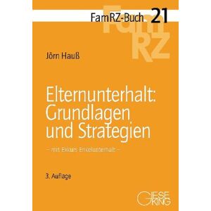 Jörn Hauß - Elternunterhalt: Grundlagen und Strategien: mit Exkurs Enkelunterhalt (FamRZ-Buch) - Preis vom 15.06.2026 05:30:30 h Jörn Hauß - Elternunterhalt: Grundlagen und Strategien: mit Exkurs Enkelunterhalt (FamRZ-Buch) - Preis vom 15.06.2026 05:30:30 h