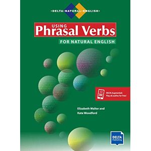 Elizabeth Walter - Using Phrasal Verbs for Natural English: Student’s Book plus audios via Delta-Augmented (DELTA Natural English) - Preis vom 14.06.2026 05:24:48 h Elizabeth Walter - Using Phrasal Verbs for Natural English: Student’s Book plus audios via Delta-Augmented (DELTA Natural English) - Preis vom 14.06.2026 05:24:48 h