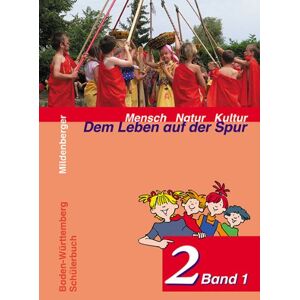 Klaus Jerger - Mensch Natur Kultur - Dem Leben auf der Spur 2. Band 1. Schülerbuch. Ausgabe für Baden-Württemberg: 3/4 Schuljahr. Ich und andere Kinder - Preis vom 14.06.2026 05:24:48 h Klaus Jerger - Mensch Natur Kultur - Dem Leben auf der Spur 2. Band 1. Schülerbuch. Ausgabe für Baden-Württemberg: 3/4 Schuljahr. Ich und andere Kinder - Preis vom 14.06.2026 05:24:48 h