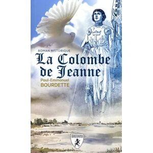 Bourdette, Paul- Emmanuel - La Colombe de Jeanne - Preis vom 15.06.2026 05:30:30 h Bourdette, Paul- Emmanuel - La Colombe de Jeanne - Preis vom 15.06.2026 05:30:30 h