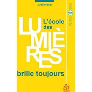 Eirick Prairat - L'école des Lumières brille toujours : les grands défis de l'école de demain - Preis vom 15.06.2026 05:30:30 h Eirick Prairat - L'école des Lumières brille toujours : les grands défis de l'école de demain - Preis vom 15.06.2026 05:30:30 h